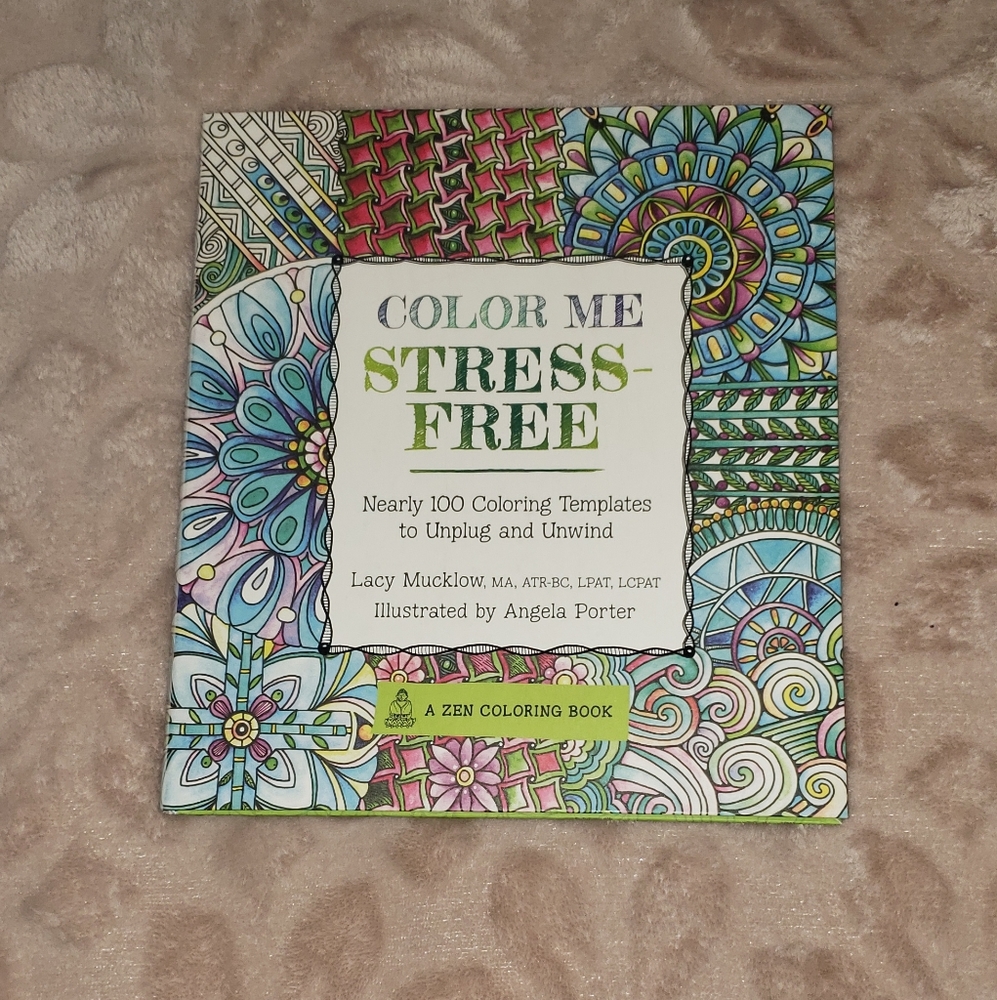 Color Me Stress Free (A Zen Coloring Book)